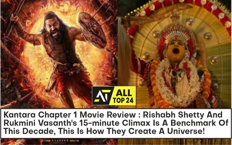 Kantara Chapter 1 Movie Review : Rishabh Shetty And Rukmini Vasanth's 15-minute Climax Is A Benchmark Of This Decade, This Is How They Create A Universe!