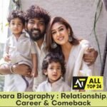 Nayanthara Biography : Relationship, Family, Career & Comeback