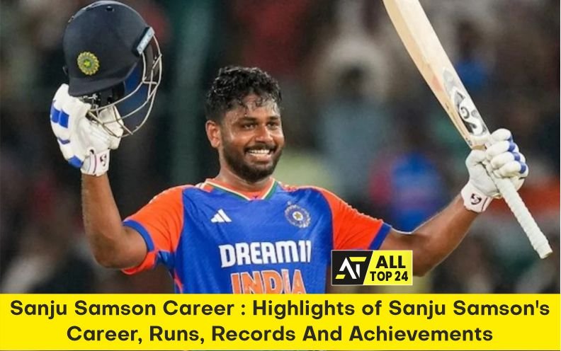 Sanju Samson Career : Highlights of Sanju Samson's Career, Runs, Records And Achievements