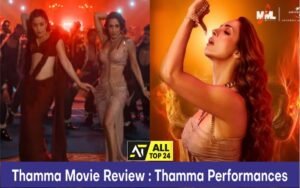 Thamma Movie Review : Thamma Performances
