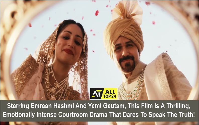 Haq Movie Review : Starring Emraan Hashmi And Yami Gautam, This Film Is A Thrilling, Emotionally Intense Courtroom Drama That Dares To Speak The Truth!