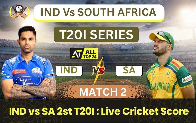 IND vs SA 2st T20I : Live Cricket Score