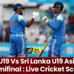 India U19 Vs Sri Lanka U19 Asia Cup Semifinal : Live Cricket Score