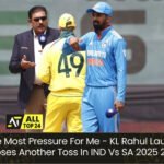KL Rahul : This Is The Most Pressure For Me - KL Rahul Laughs After India Loses Another Toss In IND Vs SA 2025 2nd ODI