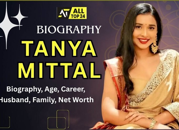 Tanya Mittal : Biography, Age, Career, Family, Net Worth