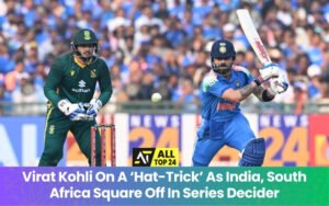 Virat Kohli On A ‘Hat-Trick’ As India, South Africa Square Off In Series Decider