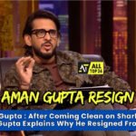 Aman Gupta : After Coming Clean on Shark Tank, Aman Gupta Explains Why He Resigned From Boat