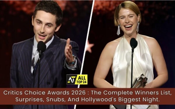 Critics Choice Awards 2026 : The Complete Winners List, Surprises, Snubs, And Hollywood's Biggest Night.