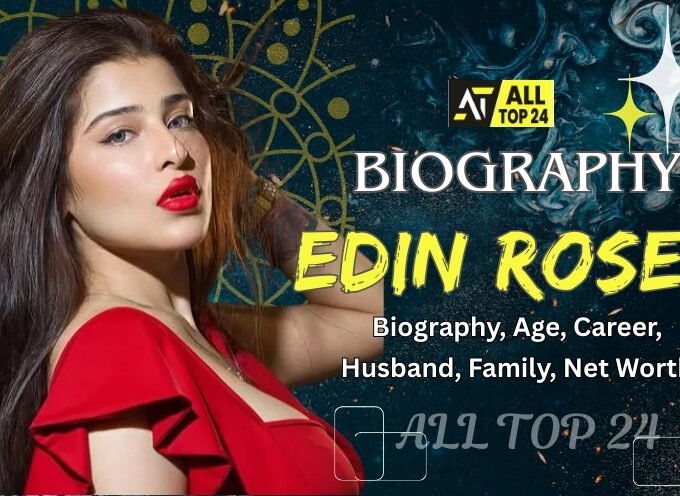 Edin Rose : Biography, Age, Career, Family, Net Worth