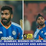 IND vs NZ : Bumrah, Bishnoi Return, India Rest Varun Chakravarthy And Arshdeep