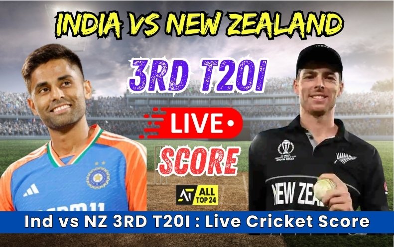 Ind vs NZ 3RD T20I : Live Cricket Score