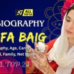 Safa Baig : Biography, Age, Career, Family, Net Worth