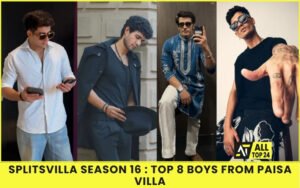 Splitsvilla Season 16 : Top 8 Boys From Paisa Villa _ 1
