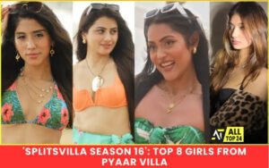 'Splitsvilla Season 16': Top 8 Girls From Pyaar Villa_2