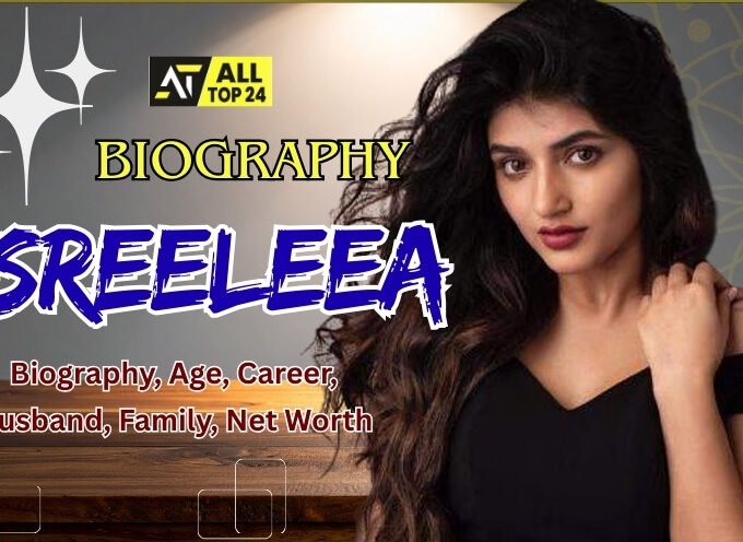 Sreeleela : Biography, Age, Career, Family, Net Worth