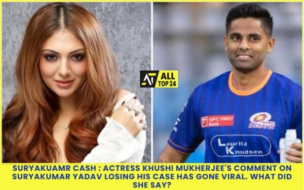 Suryakuamr Cash : Actress Khushi Mukherjee's Comment on Suryakumar Yadav Losing His Case Has Gone Viral. What Did She Say?