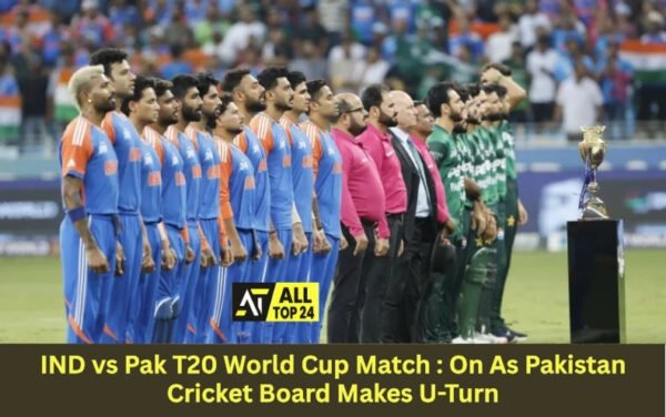 IND vs Pak T20 World Cup Match : On As Pakistan Cricket Board Makes U-Turn
