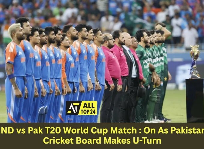 IND vs Pak T20 World Cup Match : On As Pakistan Cricket Board Makes U-Turn