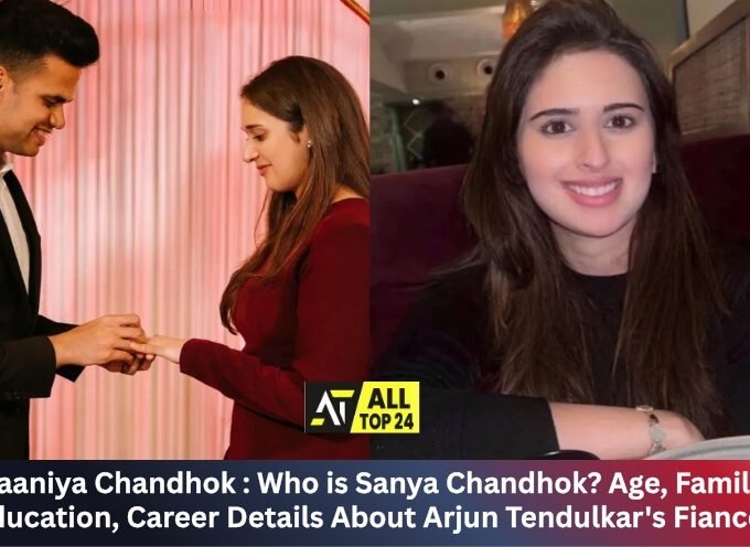 Saaniya Chandhok : Who is Sanya Chandhok? Age, Family, Education, Career Details About Arjun Tendulkar's Fiancee