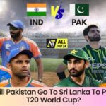 T20 World Cup : Why will Pakistan Go To Sri Lanka To Play The T20 World Cup?