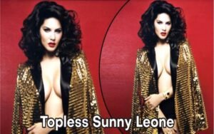 Topless Sunny Leone
