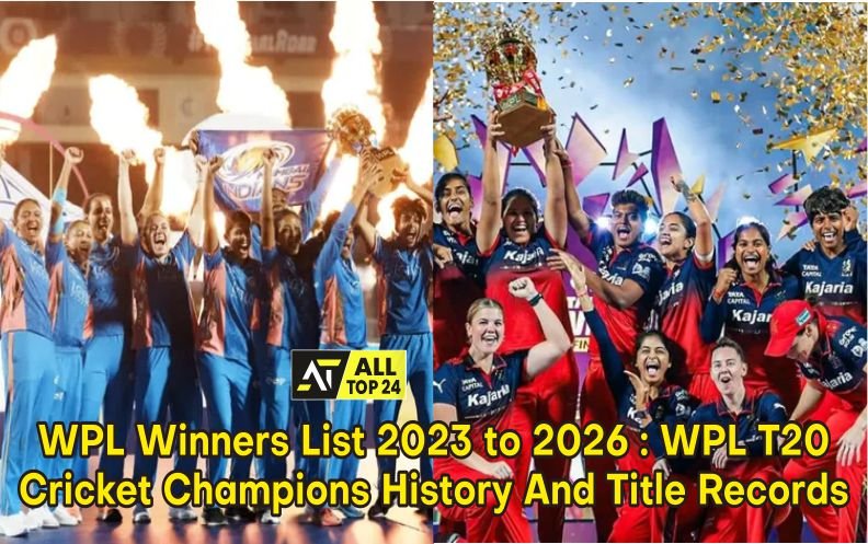 WPL Winners List 2023 to 2026 : WPL T20 Cricket Champions History And Title Records