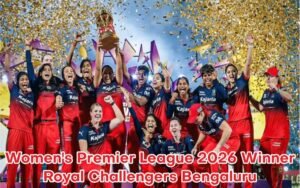 WPL Winners List 2023 to 2026 : Royal Challengers Bengaluru