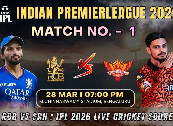 RCB vs SRH : IPL 2026 Live Cricket Score