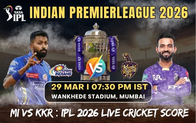 MI vs KKR : IPL 2026 Live Cricket Score