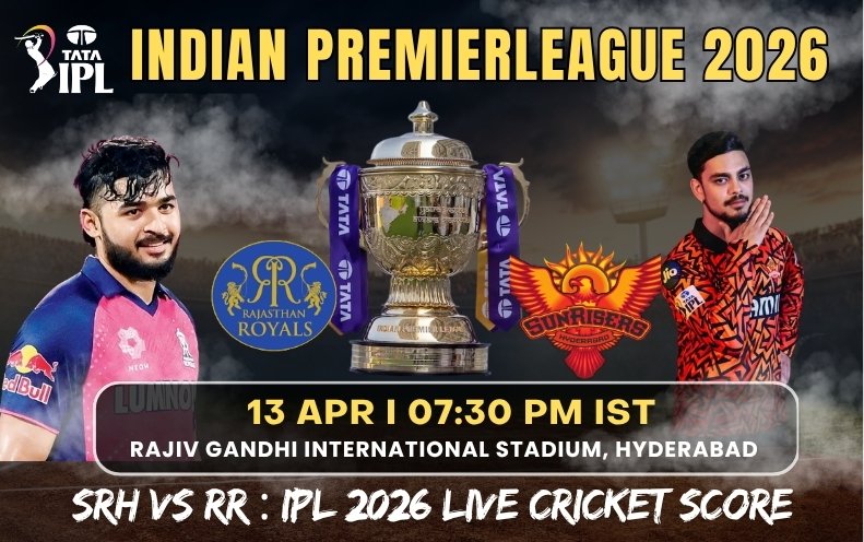 SRH vs RR : IPL 2026 Live Cricket Score