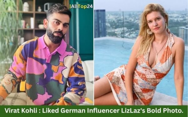 Virat Kohli : Liked German Influencer LizLaz Bold Photo.
